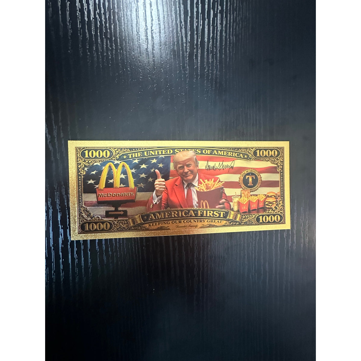 Donald Trump McDonalds Gold Foil Novelty 1000 Note America First Collectible